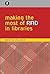 [Making the Most of RFID in Libraries] [By: Martin Palmer] [July, 2009]