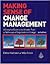 Making Sense of Change Management (2nd, 09) by Cameron, Esther - Green, Mike [Paperback (2009)]