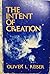 The intent of creation: Man's search for cosmic meaning