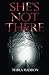 She's Not There by Marla Madison (2012-02-02)