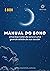 Manual do Sono: Uma boa noi...