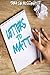 Letters to Matt by Tara Lin Mossinghoff (2015-07-07)