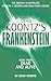 Dead and Alive (Dean Koontz's Frankenstein, Book 3) by Koontz, Dean [06 August 2009]