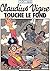 Claudius Vigne touche le fond (Un Auteur A suivre) by Rochette