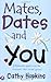 Mates, Dates and You Quiz Book: What Are You Like? (Mates Dates): What Are You Like? (Mates Dates) by Cathy Hopkins (2007-02-01)