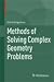 Methods of Solving Complex Geometry Problems by Ellina Grigorieva (2013-08-19)