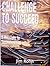 Challenge to Succeed ~ A Philosophy for Successful Living