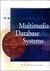 Principles of Multimedia Database Systems by Subramanian