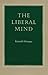 [The Liberal Mind] [By: Minogue, Kenneth] [February, 2001]