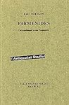 Parmenides: Untersuchungen zu d. Fragmenten (German Edition) Parmenides: Untersuchungen zu d. Fragmenten (German Edition)