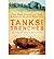 [Tanks and Trenches: First Hand Accounts Of Tank Warfare In The First World War] [Author: x] [March, 2009]