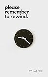Please Remember to Rewind: A Sci-fi Horror Novel (The Sour Times Series Book 1) Please Remember to Rewind: A Sci-fi Horror Novel (The Sour Times Series Book 1)