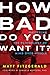[How Bad Do You Want It? by Matt Fitzgerald