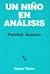 Un Nino En Analisis (Spanish Edition)