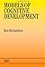 Models Of Cognitive Development by Dr Ken Richardson (1998-09-03)