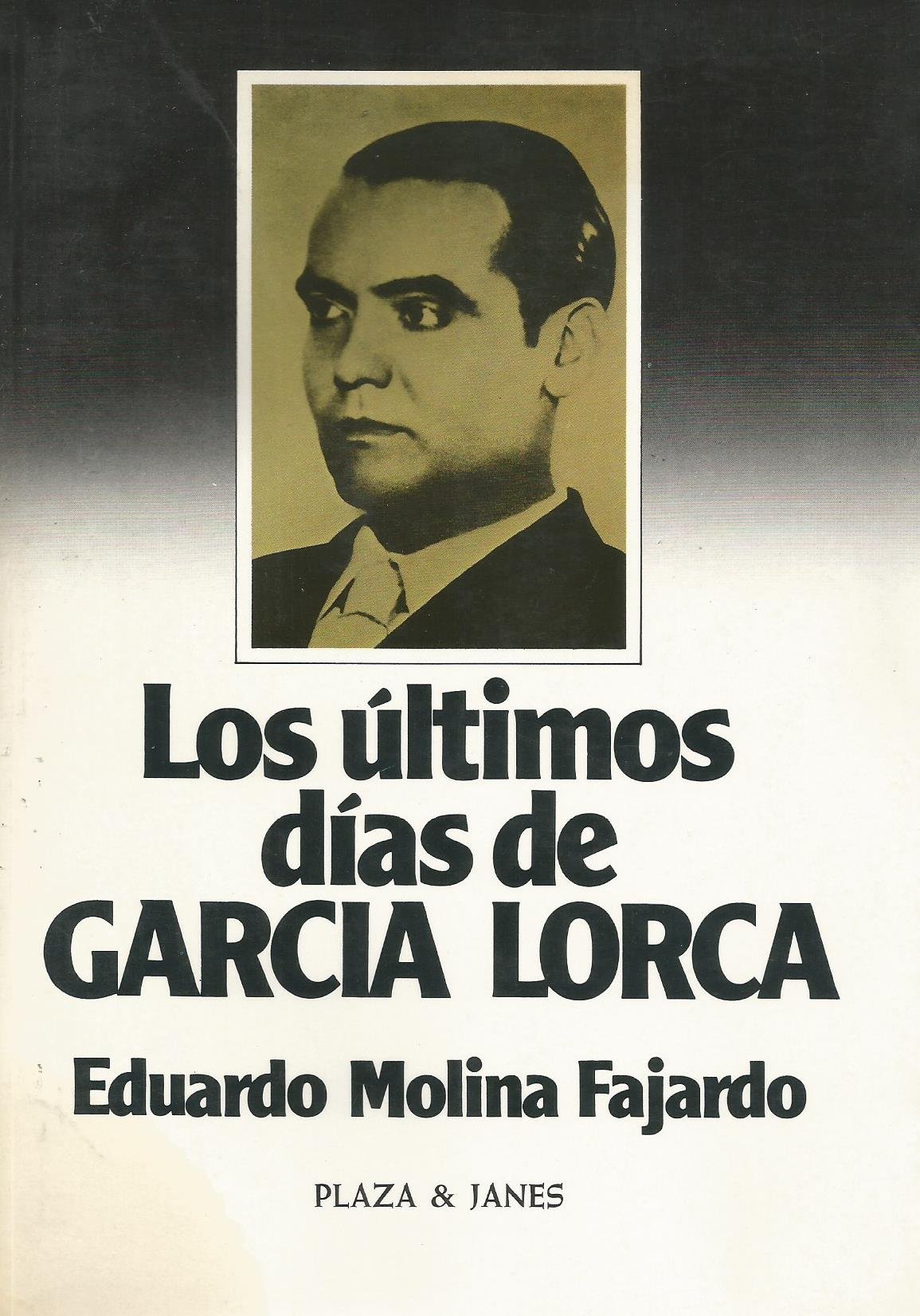 Los últimos días de García Lorca (Spanish Edition)