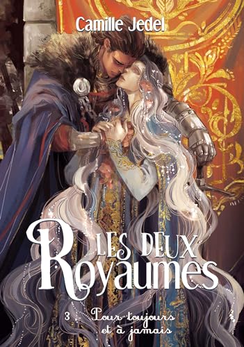 Pour toujours et à jamais (Les deux Royaumes, #3)