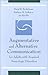 Augmentative and Alternative Communication for Adults with Acquired Neurologic Disorders: (Aac Series) (2000-01-04)