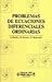 Problemas De Ecuaciones Diferenciales Ordinarias / Ordinary Differential Equations Problems (Fondos Distribuidos) (Spanish Edition)
