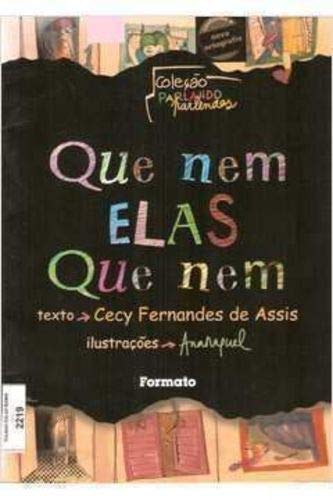 Que nem elas que nem (Coleção Parlando parlendas) (Portuguese Edition)