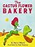 Cactus Flower Bakery by Harry Allard (1993-01-01)