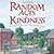 Random Acts of Kindness by The Editors of Conari Press [Conari Press, 2002] (Paperback) Updated edition [Paperback]