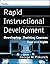 Rapid Training Development: Developing Training Courses Fast and Right by George M. Piskurich (2009-04-27)