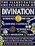 Illustrated Encyclopedia of Divination by Stephen Karcher (2000-12-19)
