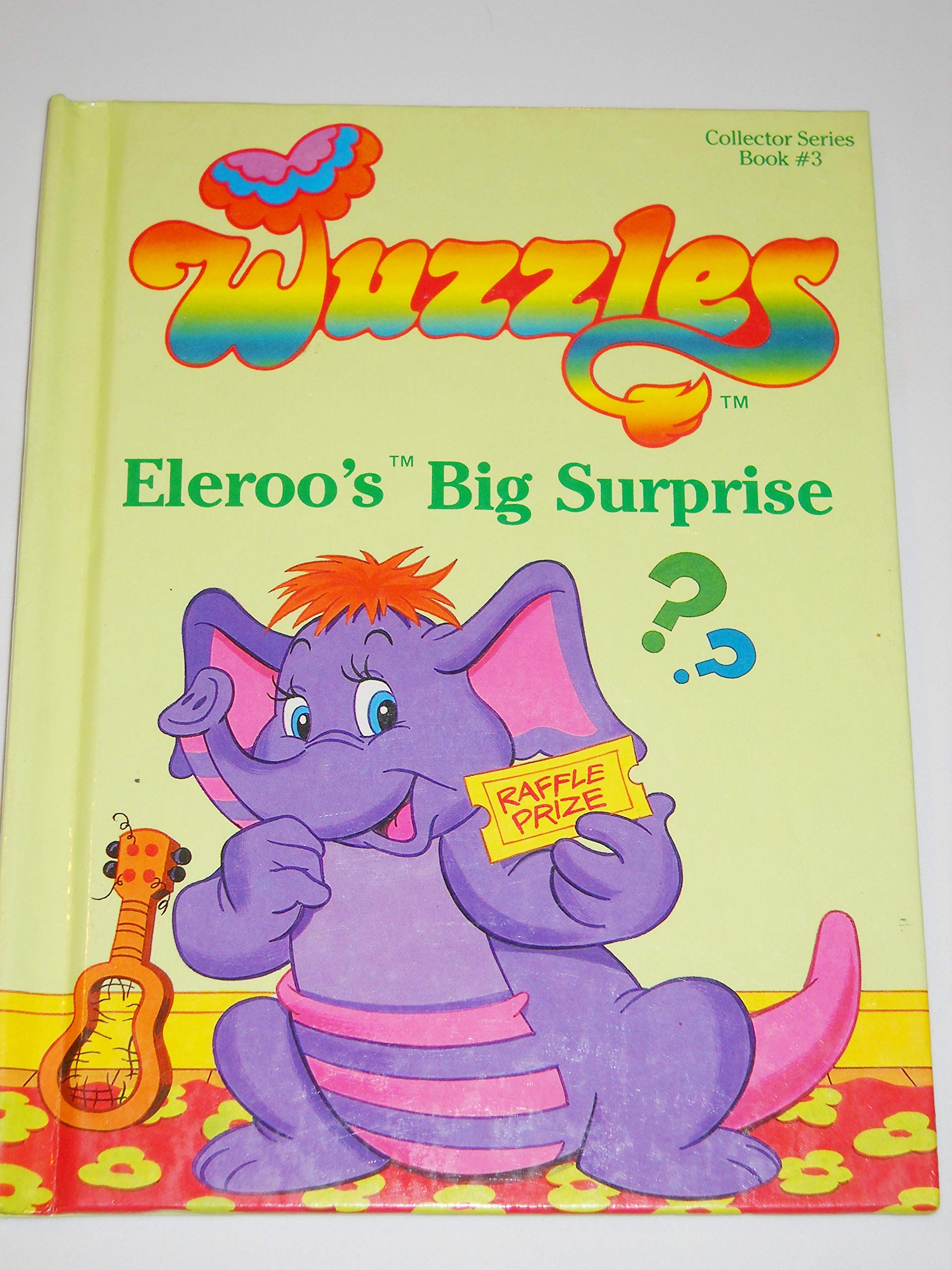 Wuzzles Collector Series Book #3 - Eleroo's Big Surprise (Hardcover)