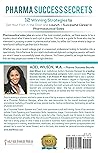 Pharma Success Secrets: 12 Winning Strategies to get your foot in the Door and Launch a successful career in Pharmaceutical Sales