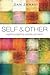 Self and Other: Exploring Subjectivity, Empathy, and Shame by Dan Zahavi (2016-11-03)
