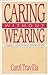 Caring Without Wearing