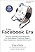 C.Shih'sThe Facebook Era(The Facebook Era: Tapping Online Social Networks to Build Better Products, Reach New Audiences, and Sell More Stuff)[Paperback]2009)