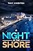 A Night at the Shore (The N...