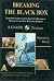 BREAKING THE BLACK BOX (B/CD-ROM): LEARN HOW TO DESIGN, TEST & APPLY MECHANICAL TRADING