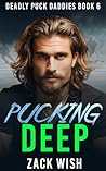Pucking Deep (Deadly Puck Daddies #5) Pucking Deep (Deadly Puck Daddies #5)