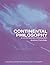 Continental Philosophy: A Contemporary Introduction (Routledge Contemporary Introductions to Philosophy) by Andrew Cutrofello (2005-08-25)