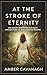 At the Stroke of Eternity: ...
