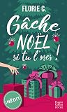 Gâche Noël, si tu...