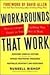 Workarounds that Work: How to Conquer Anything that Stands in your Way at Work