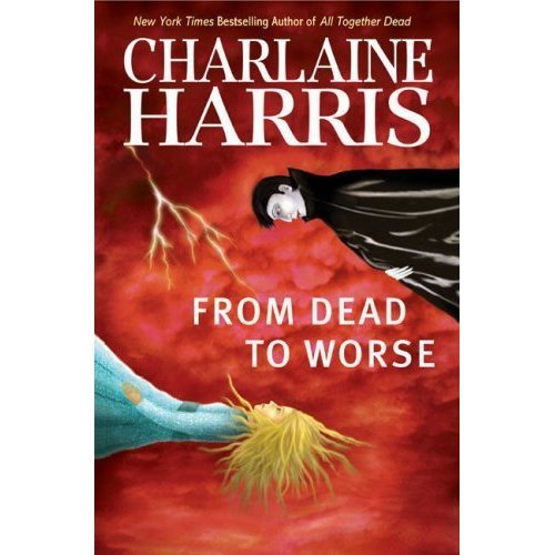 From Dead To Worse - A Sookie Stackhouse Novel