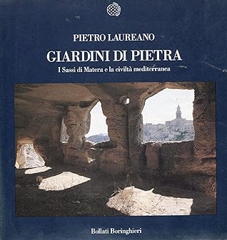 Giardini di pietra: I sassi di Matera e la civiltà mediterranea (Nuova cultura) (Italian Edition)