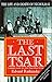 THE LAST TSAR: LIFE AND DEATH OF NICHOLAS II by EDVARD RADZINSKY (1993-05-03)