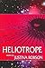 Heliotrope by Justina Robson (2011-01-08)