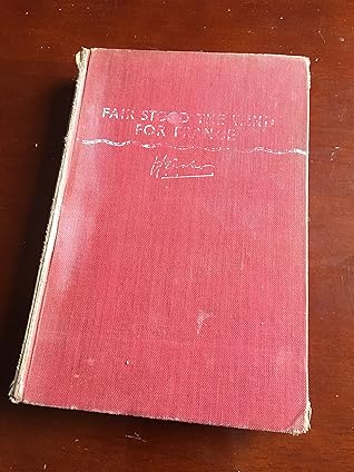 Fair Stood the Wind For France