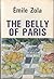 The Belly of Paris by Émile Zola