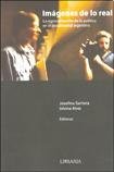 Imágenes de lo real: La representación de lo político en el documental argentino (Paperback)
