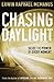 Chasing Daylight Seize the Power of Every Moment by McManus, Erwin Raphael [Tomas Nelson,2006] (Paperback)