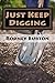 Just Keep Digging by Rodney Burton (2013-09-27)