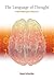 The Language of Thought: A New Philosophical Direction [HARDCOVER] [2011] [By Susan Schneider]